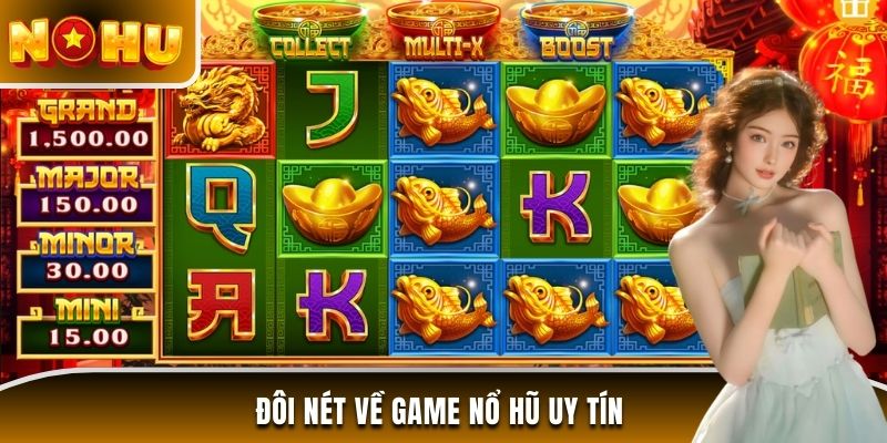 Đôi nét về game nổ hũ uy tín