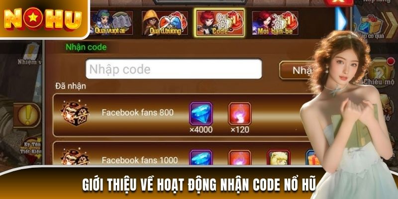 Giới thiệu về hoạt động nhận code Nổ Hũ