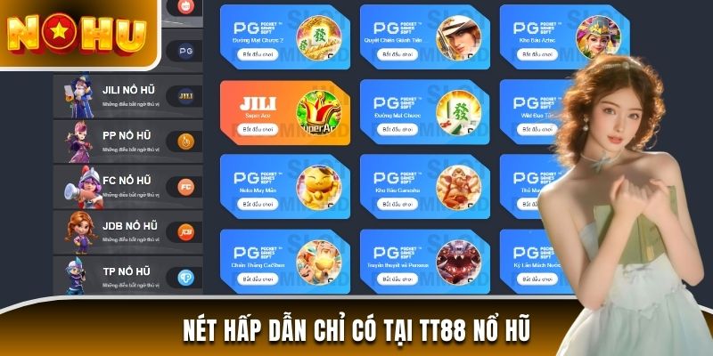 Nét hấp dẫn chỉ có tại TT88 nổ hũ
